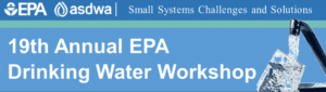 19th Annual Drinking Water Workshop Call for Abstracts and Save the Date