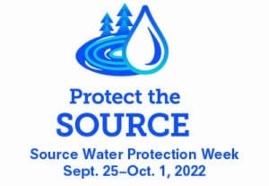 Source Water Protection Week is September 25 – October 1!