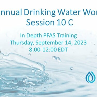 In Depth PFAS Training - 2023 Drinking Water Workshop